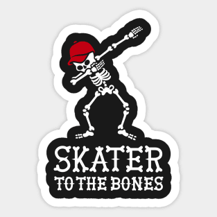 Skater to the bones - skateboarding Sticker